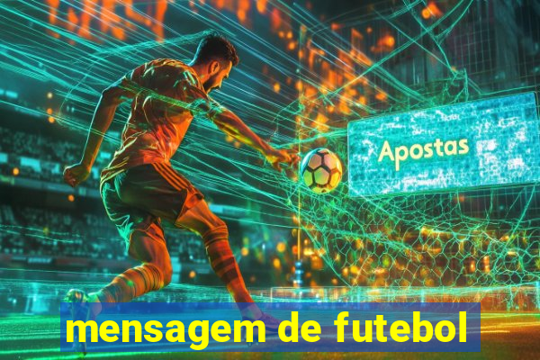 mensagem de futebol